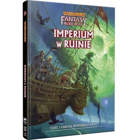 WARHAMMER RPG 4.0  Wewnętrzny Wróg - 5  Imperium w Ruinie