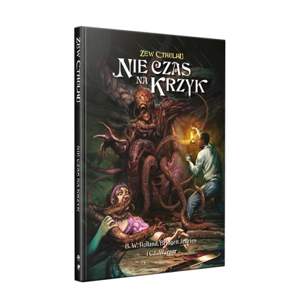 ZEW CTHULHU RPG 7 ed. Nie Czas na Krzyk