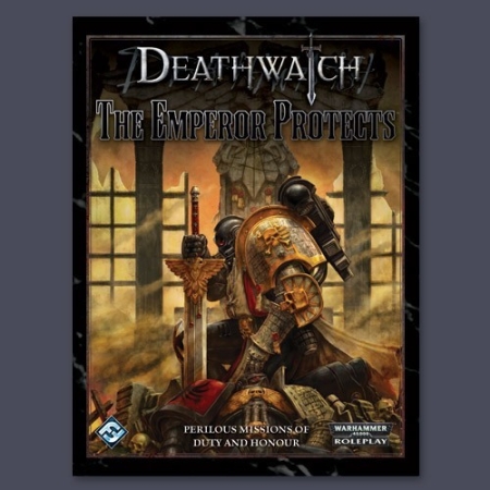 DEATHWATCH EMPERROR PROTECTS