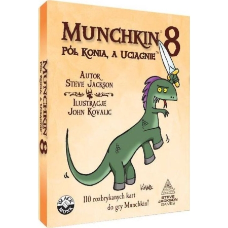 MUNCHKIN 8 Pół Konia, A Uciągnie