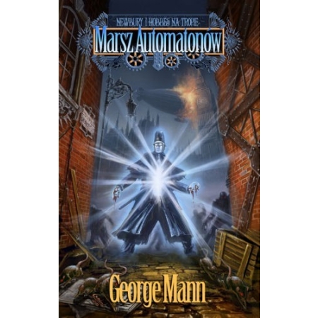 MARSZ AUTOMATÓW Newbury i Hobbes na Tropie - George Mann