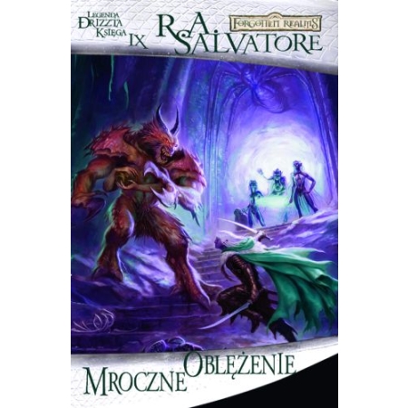 LEGENDA DRIZZTA 9 MROCZNE OBLĘŻENIE
